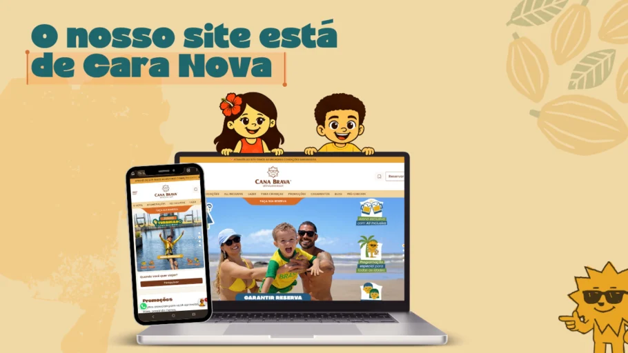 Mais moderno, bonito, intuitivo e completo: o novo site do Cana Brava All Inclusive Resort chegou para tornar a experiência dos nossos visitantes ainda melhor, desde o primeiro contato com o resort O site do Cana Brava está de cara nova